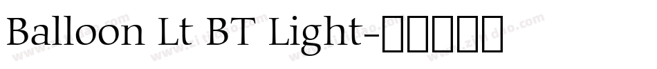 Balloon Lt BT Light字体转换